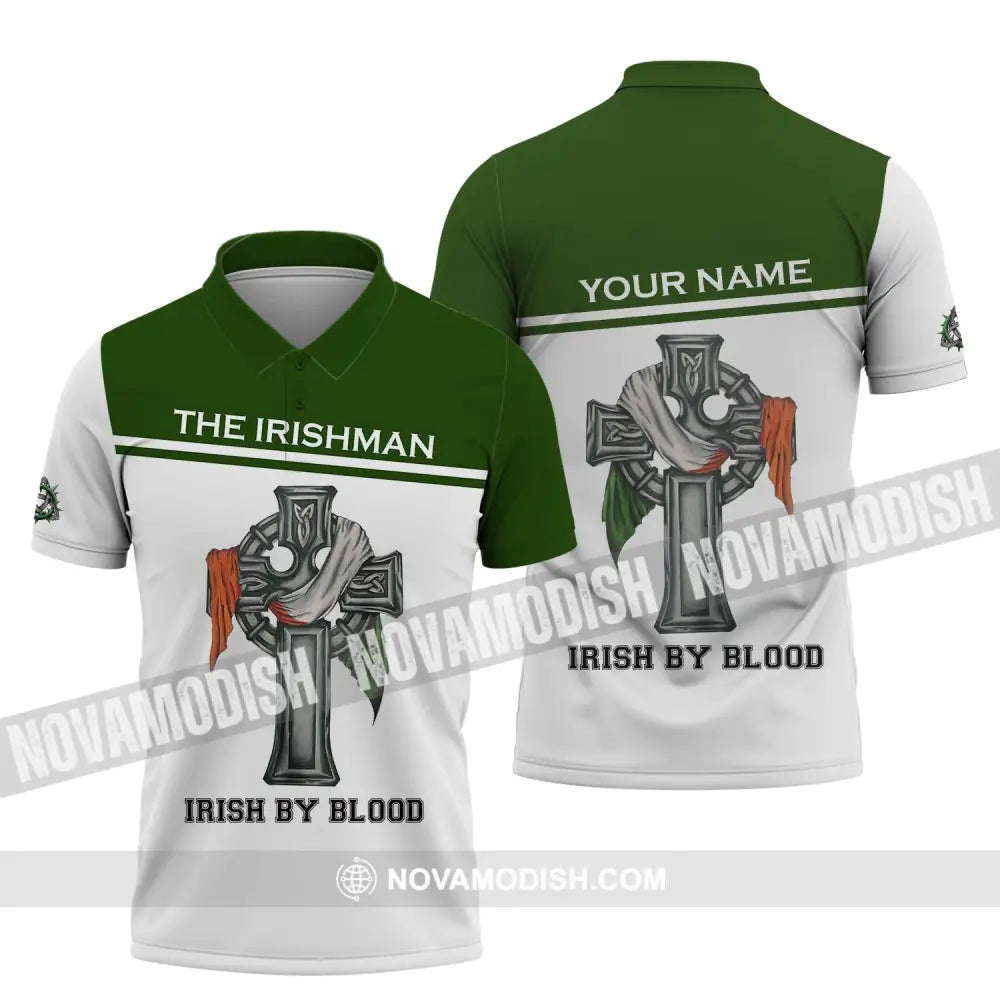 Unisex Shirt - Custom Name Shirt - Irish Patrick’s Day Gift Happy Saint Patrick’s Day The Irishman Irish By Blood Polo