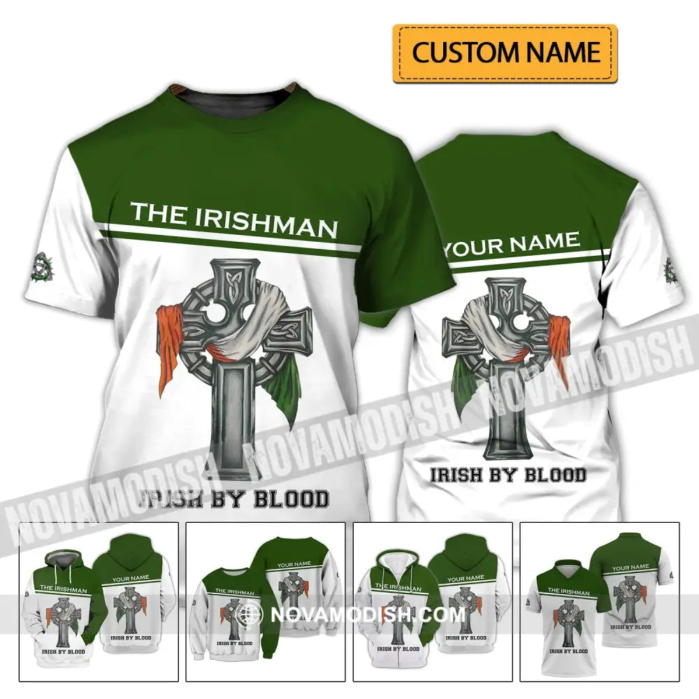 Unisex Shirt - Custom Name Shirt - Irish Patrick’s Day Gift Happy Saint Patrick’s Day The Irishman Irish By Blood