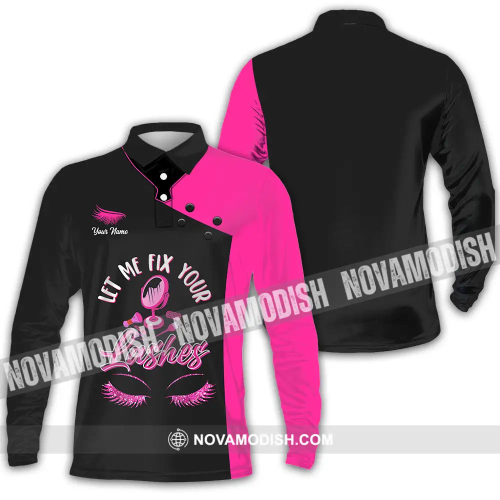 Unisex Shirt - Custom Name Let Me Fix Your Lashes Shirt Long Sleeve Polo / S T-shirt