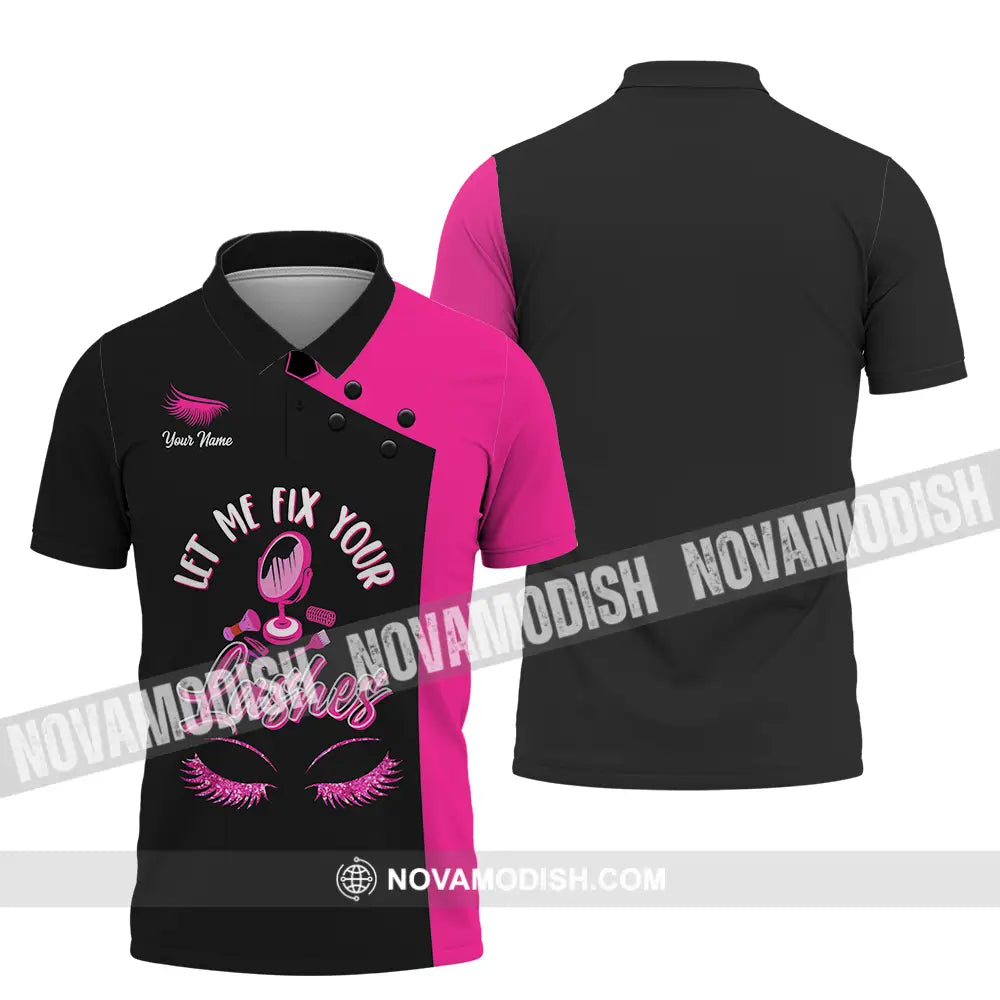 Unisex Shirt - Custom Name Let Me Fix Your Lashes Shirt Polo Shirt / S T-shirt