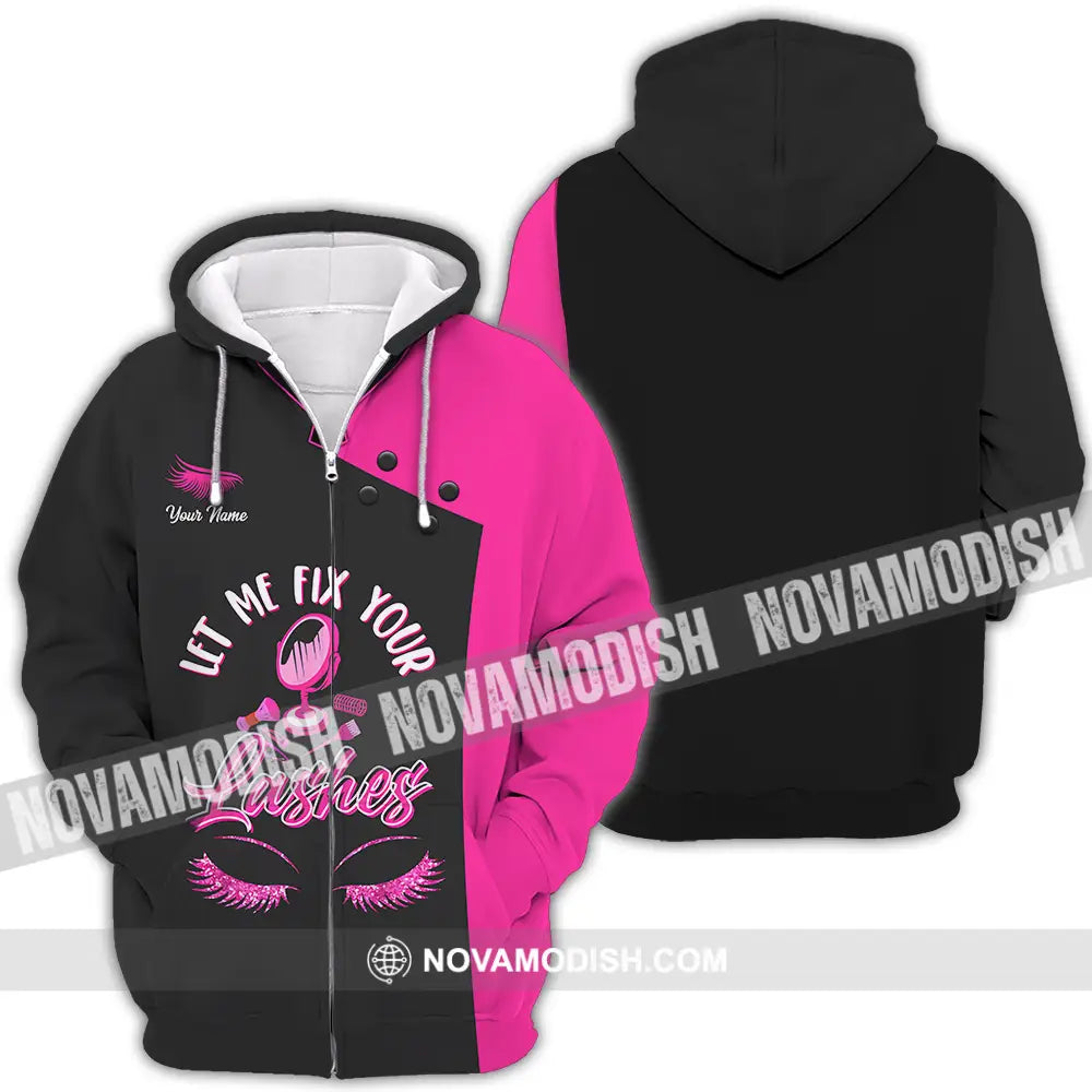 Unisex Shirt - Custom Name Let Me Fix Your Lashes Shirt Zipper Hoodie / S T-shirt