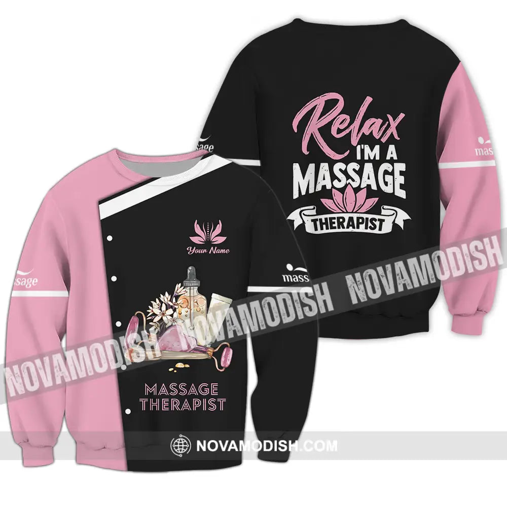 Unisex Shirt - Custom Name Massage Therapist Shirt Relax I Am Massage Therapist Long Sleeve / S T-shirt