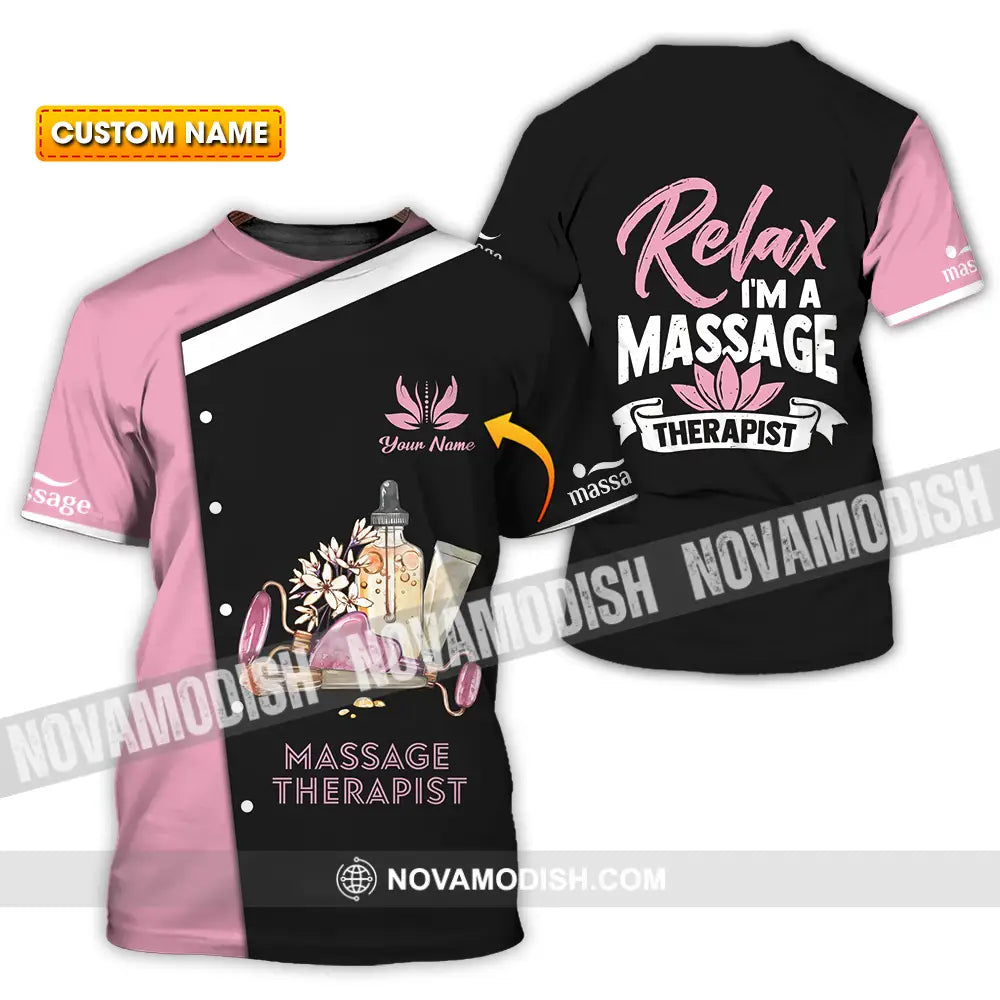 Unisex Shirt - Custom Name Massage Therapist Shirt Relax I Am Massage Therapist T-shirt