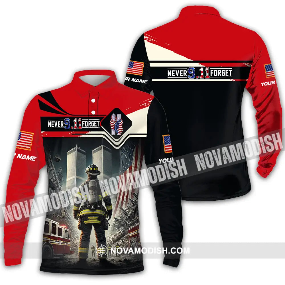 Unisex Shirt - Custom Name Shirt Never 911 Forget Patriot Day 911 Long Sleeve Polo / S T-shirt