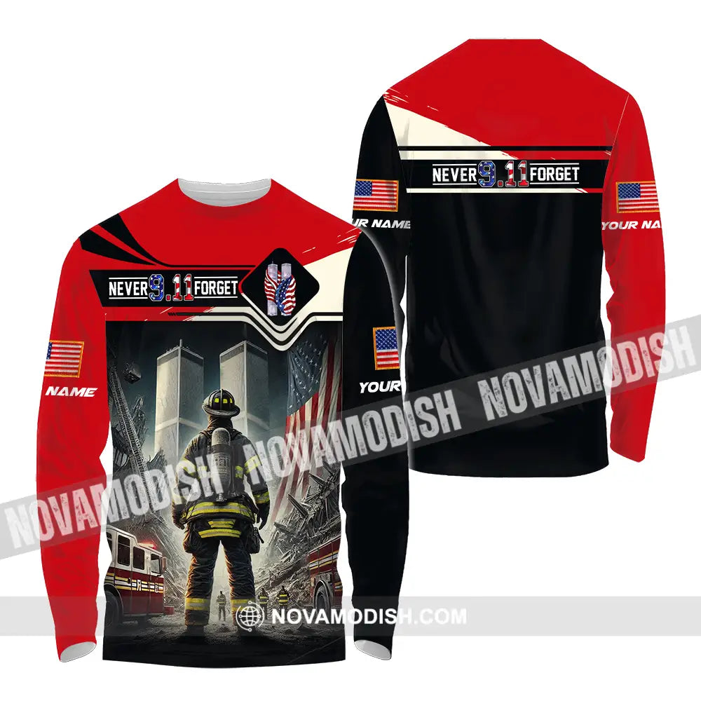 Unisex Shirt - Custom Name Shirt Never 911 Forget Patriot Day 911 Long Sleeve Shirt / S T-shirt