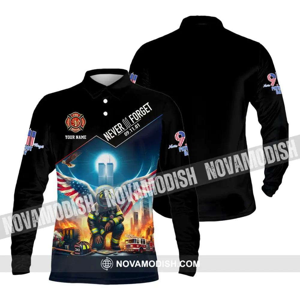 Unisex Shirt Custom Name Never Forget 911 Memorial Firefighter Long Sleeve Polo / S T-Shirt