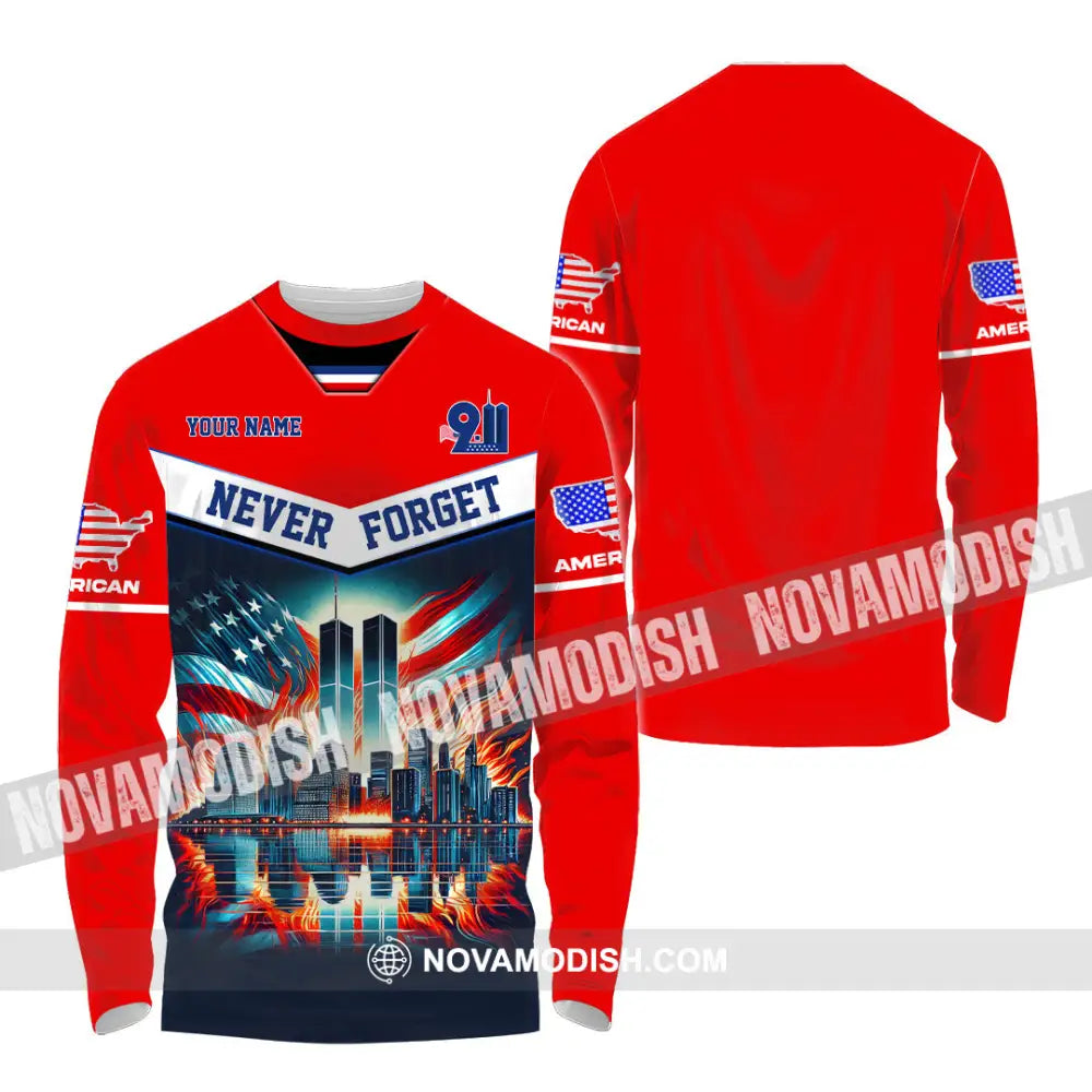 Unisex Shirt Custom Name Never Forget 911 Memorial Firefighter Long Sleeve / S T-Shirt