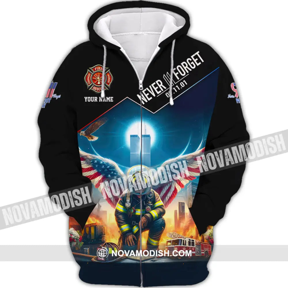 Unisex Shirt Custom Name Never Forget 911 Memorial Firefighter Zipper Hoodie / S T-Shirt