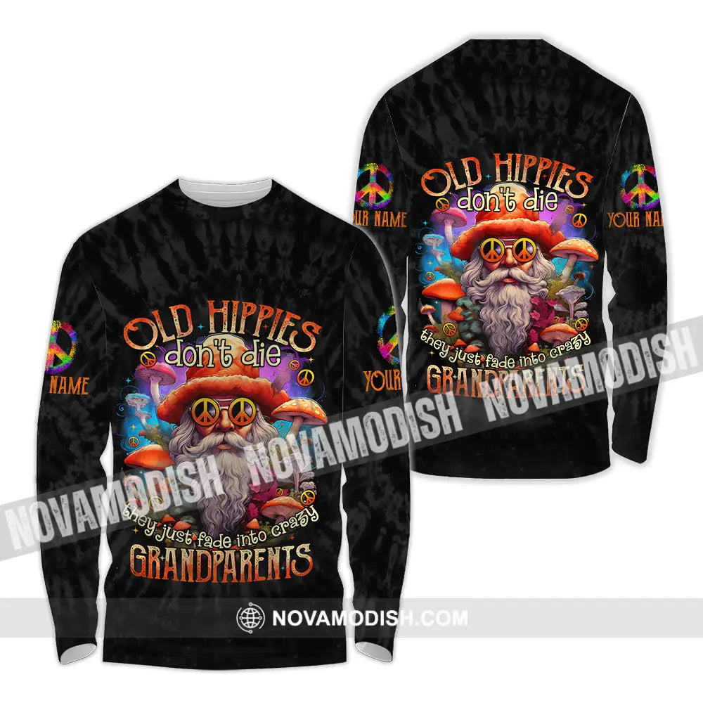 Unisex Shirt - Custom Name Old Hippie Don’t Die Shirt Long Sleeve Shirt / S T-shirt