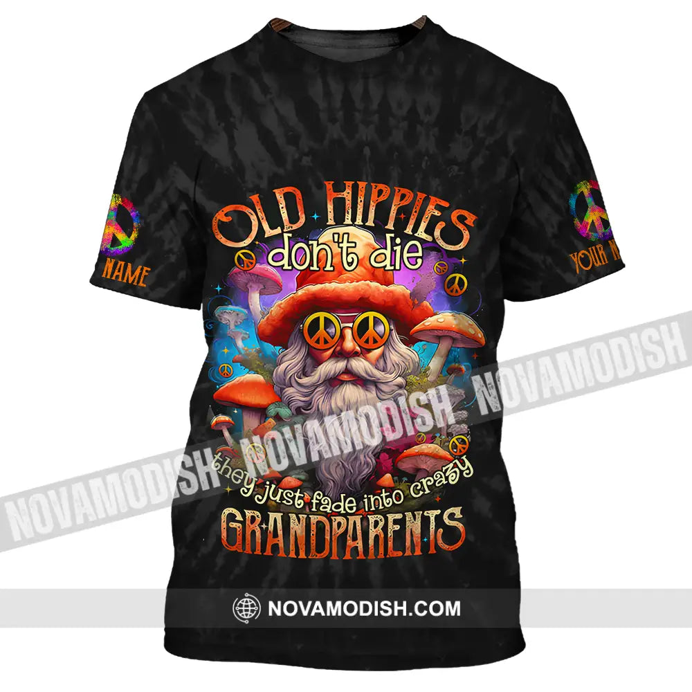 Unisex Shirt - Custom Name Old Hippie Don’t Die Shirt T-Shirt / S T-shirt