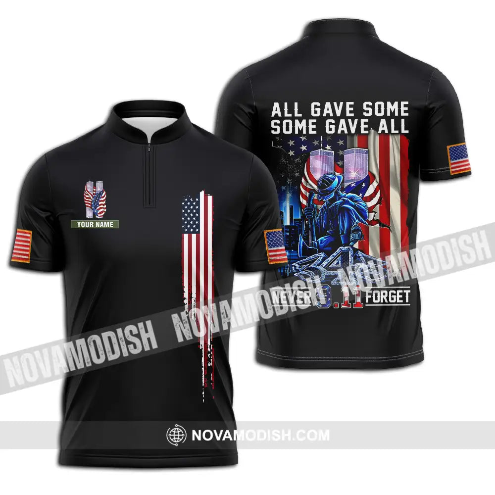 Unisex Shirt - Custom Name Patriot Day 911 Shirt All Gave Some Some Gave All Zipper Polo Shirt / S T-shirt