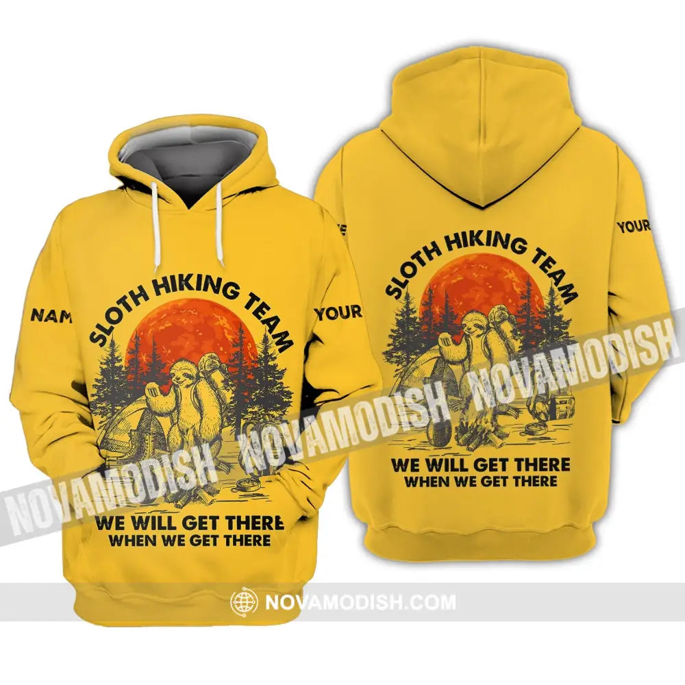 Unisex Shirt - Custom Name Shirt - Sloth Hiking Team We Will Get There When We Get There Name Shirt Hoodie / S T-shirt