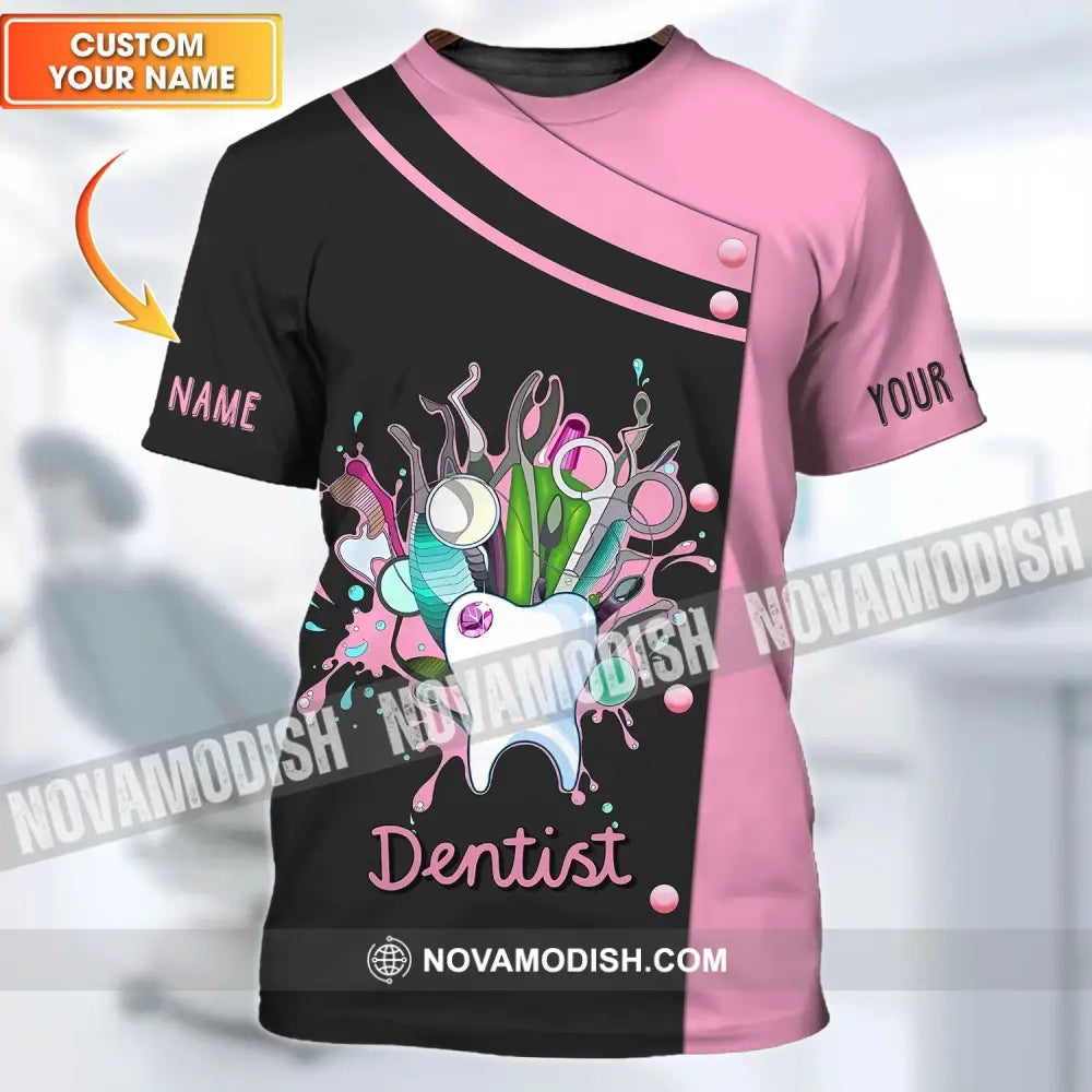 Unisex Shirt - Custom Name T-Shirt Dentist Name Shirt T-shirt