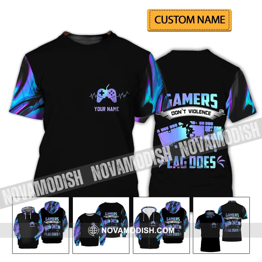 Unisex Shirt - Custom Name T-Shirt Gamers Don’t Violence Lag Does T-shirt