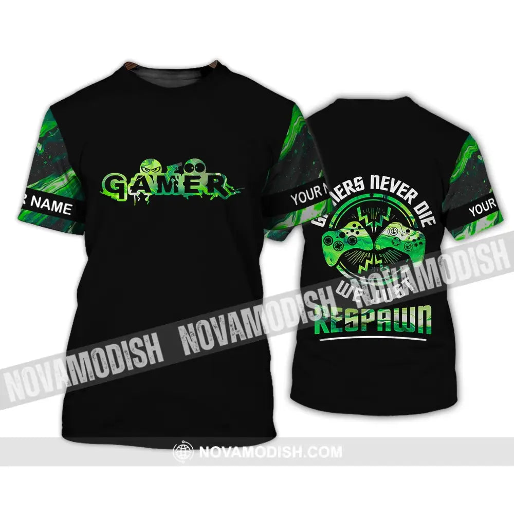 Unisex Shirt - Custom Name T-Shirt Gamers Never Die We Just Respawn T-Shirt / S T-shirt