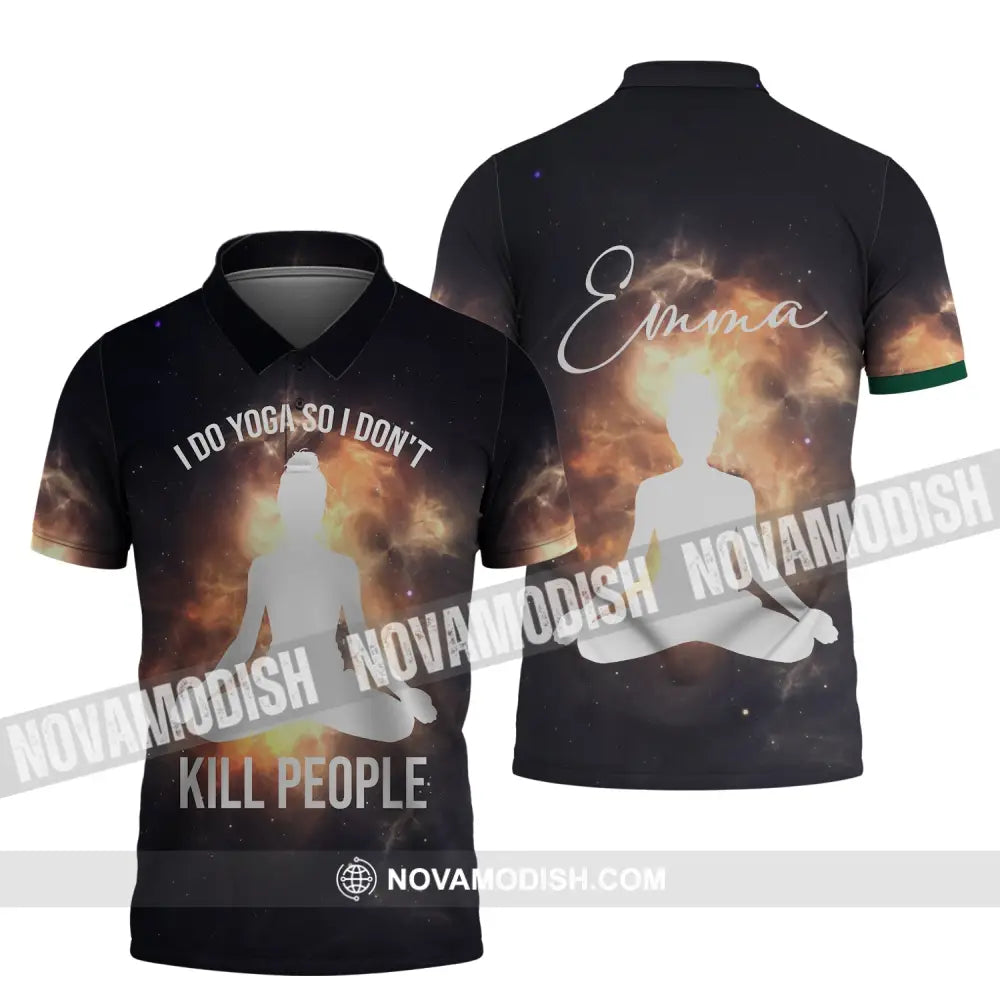 Unisex Shirt - Custom Name T-Shirt I Do Yoga So I Don’t Kill People Shirt Polo Shirt / S T-shirt