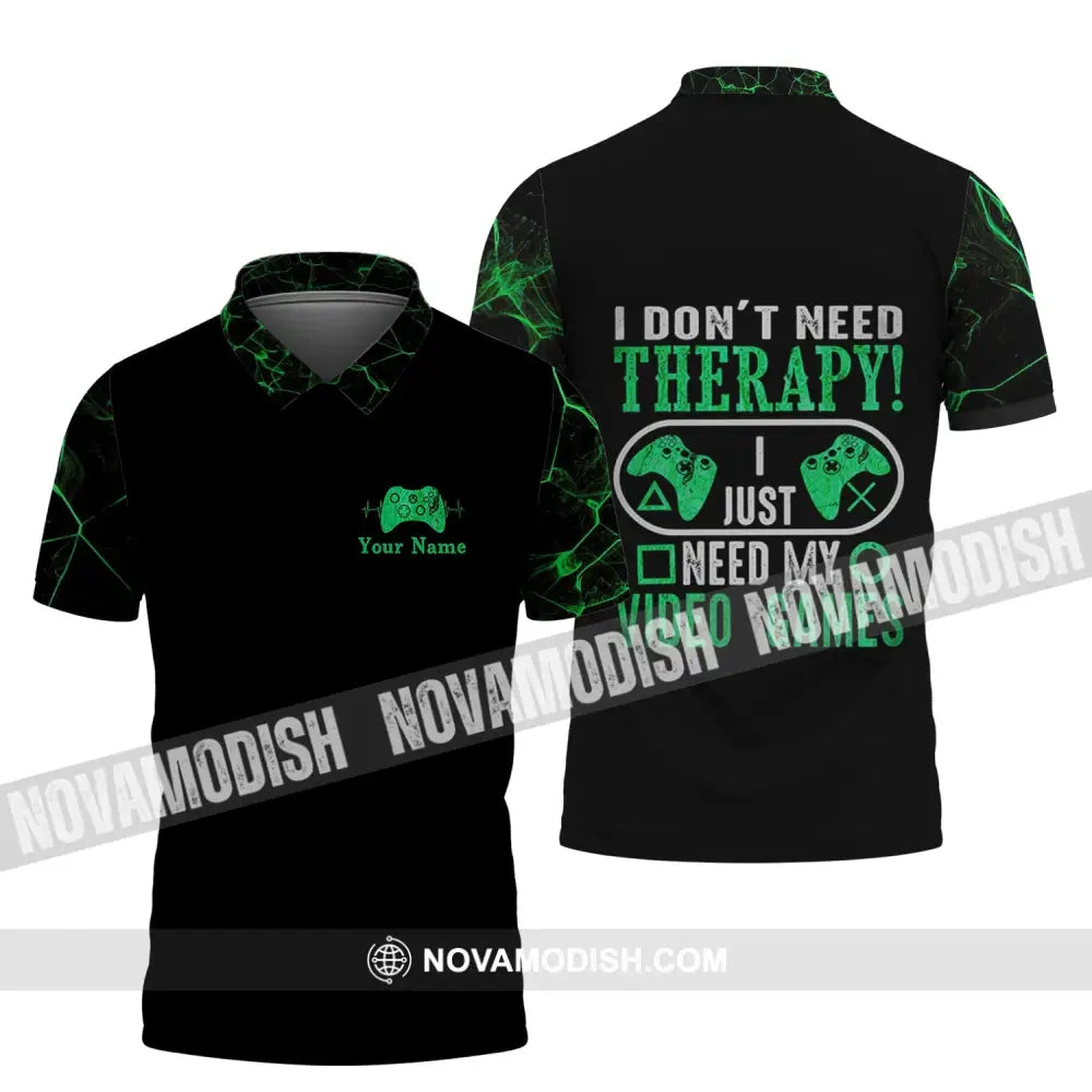 Unisex Shirt - Custom Name T-Shirt I Don’t Need Therapy I Just Need My Video Games Polo Shirt / S T-shirt