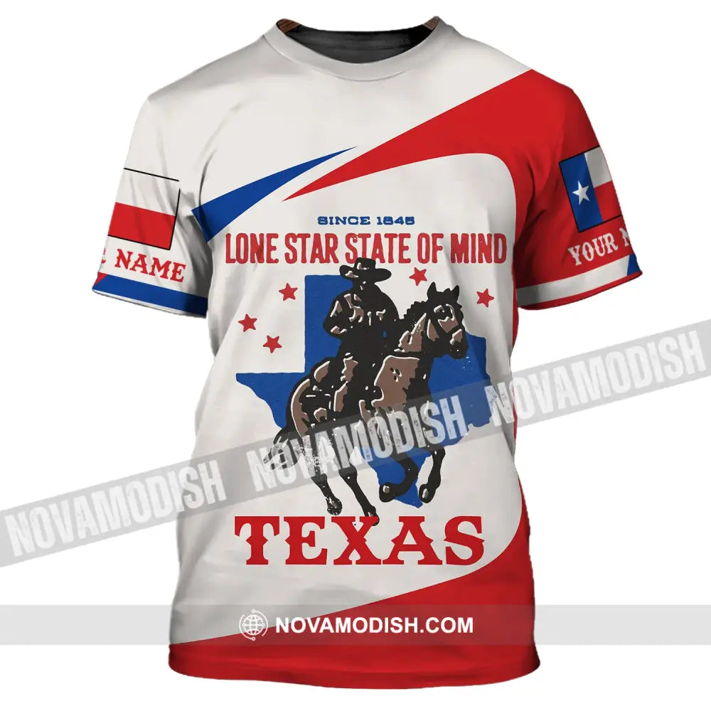 Unisex Shirt Custom Name Texas T-Shirt 1845 Lone Star State Of Mind / S