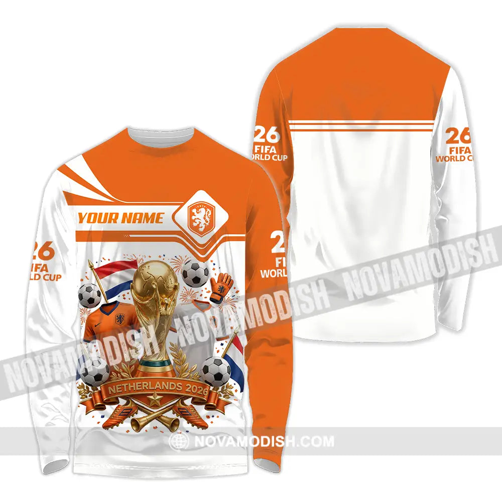 Unisex Shirt - Custom Netherlands World Cup 2026 Shirt - Long Sleeve Shirt / S - T-shirt