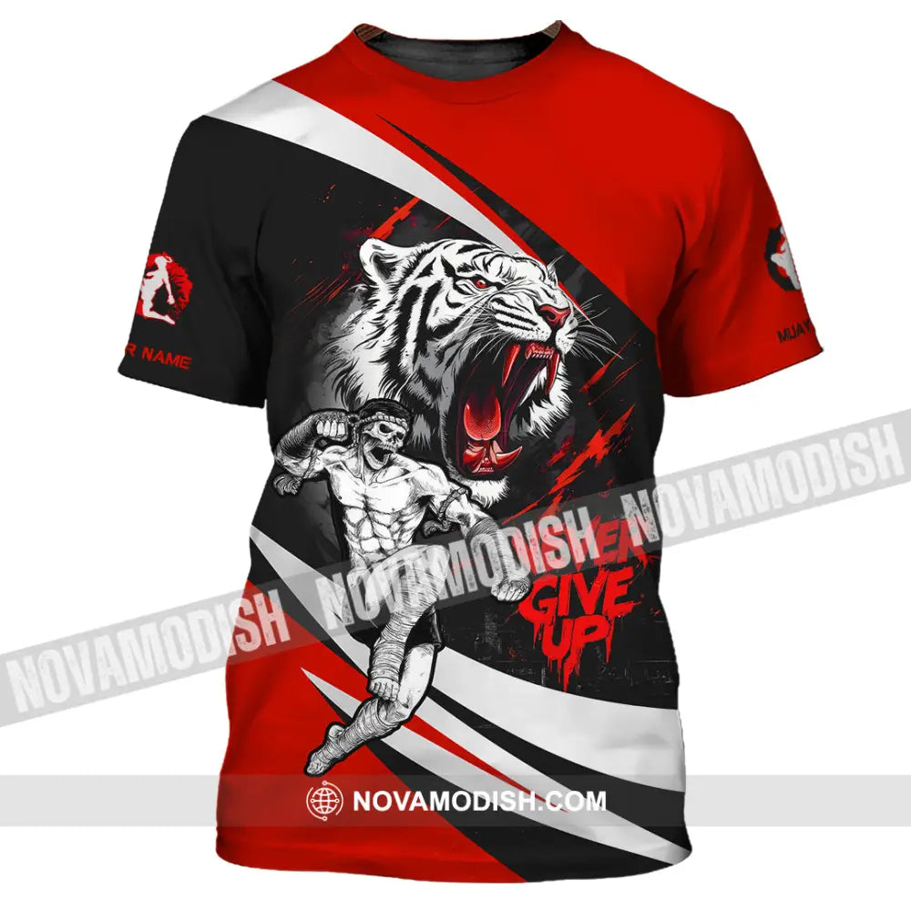 Unisex Shirt - Custom Never Give Up Muay Thai Shirt T-Shirt / S T-shirt