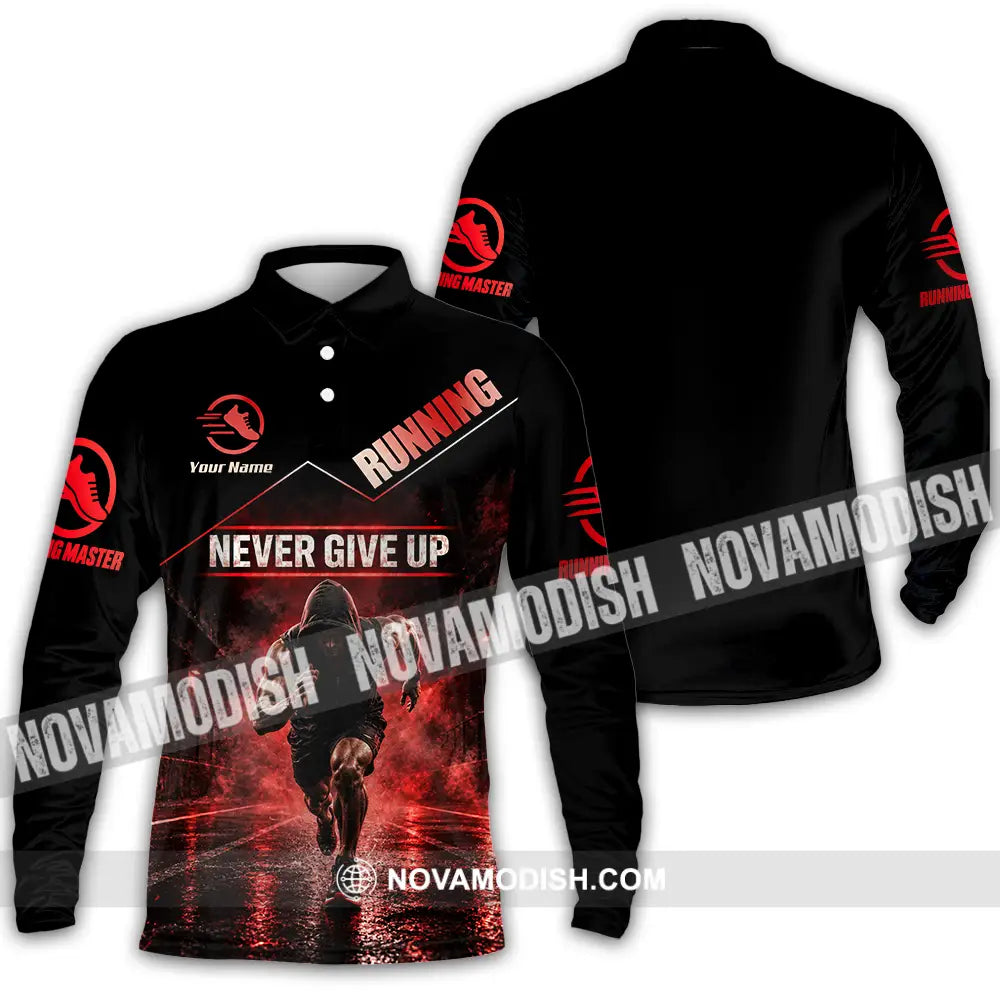 Unisex Shirt - Custom Never Give Up Running Shirt - Long Sleeve Polo / S - T-shirt