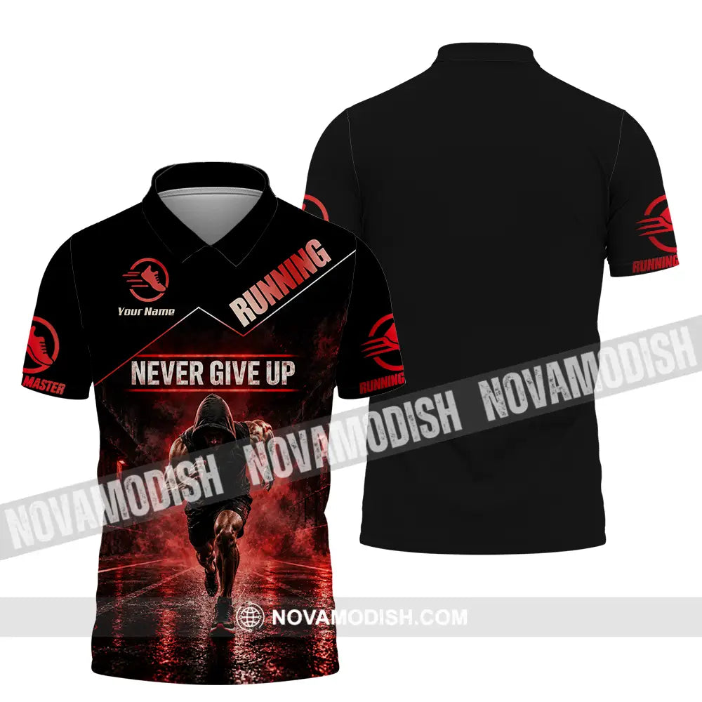 Unisex Shirt - Custom Never Give Up Running Shirt - Polo Shirt / S - T-shirt