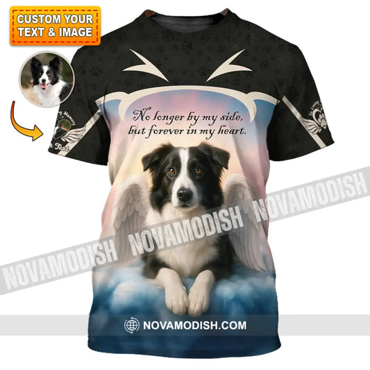 Unisex Shirt - Custom No Long By My Side But Forever In My Heart Border Collie Shirt T-shirt