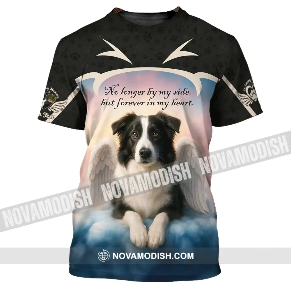 Unisex Shirt - Custom No Long By My Side But Forever In My Heart Border Collie Shirt T-Shirt / S T-shirt