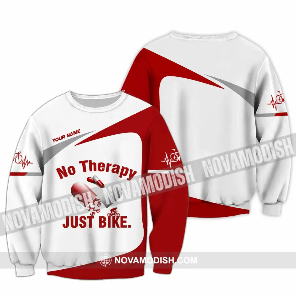 Unisex Shirt - Custom No Therapy Just Bike Shirt Long Sleeve / S T-shirt