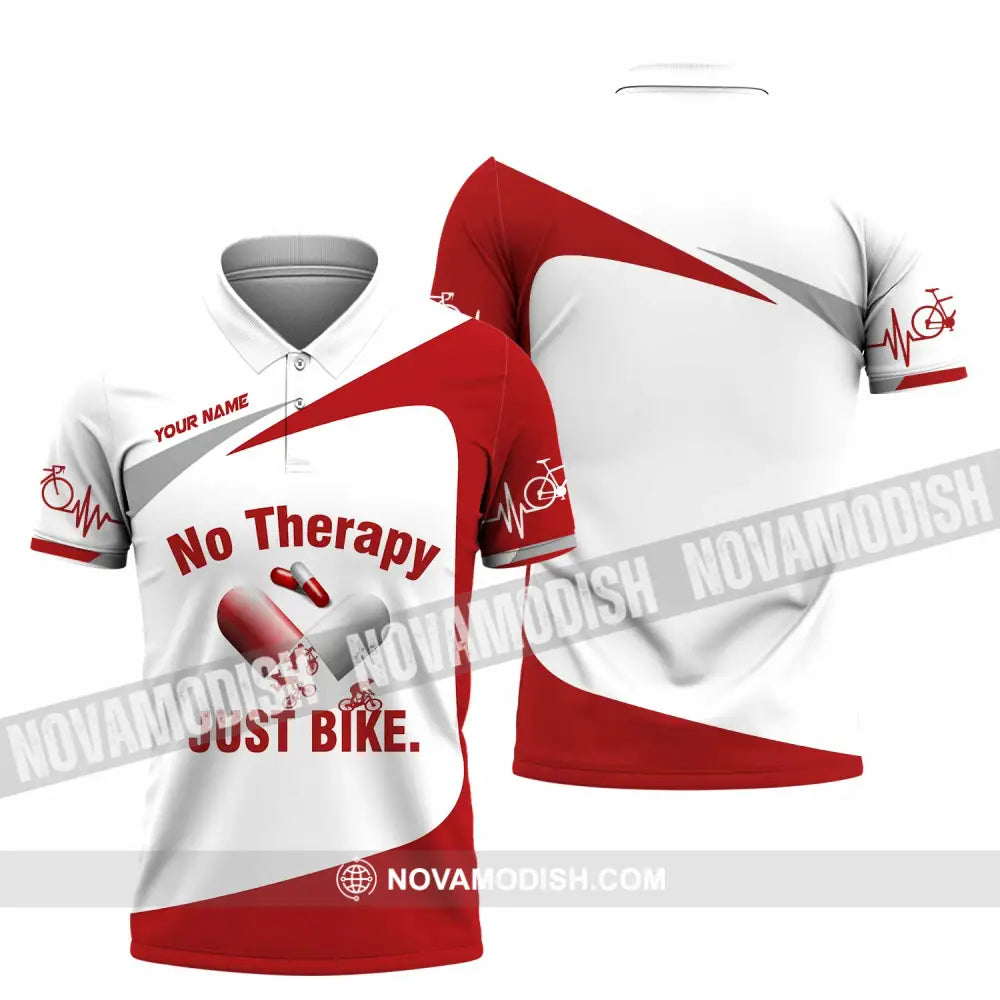 Unisex Shirt - Custom No Therapy Just Bike Shirt Polo Shirt / S T-shirt