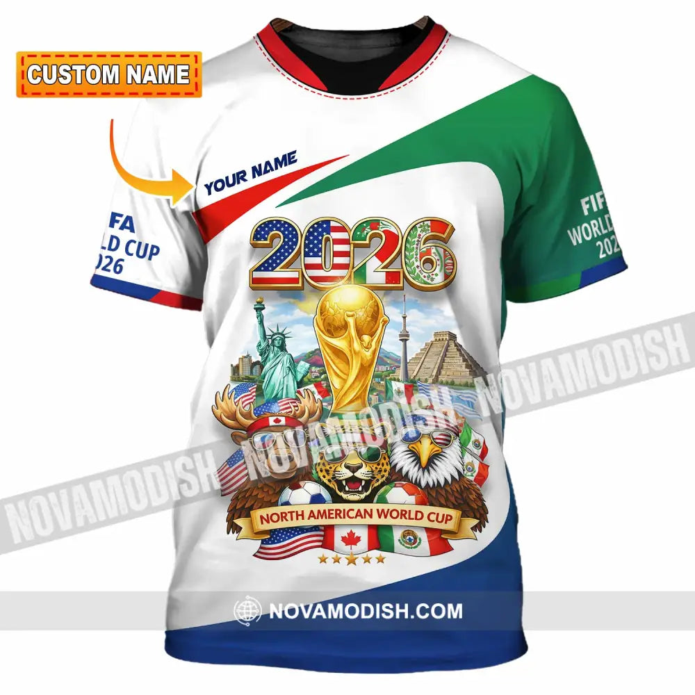 Unisex Shirt - Custom North American FIFA World Cup 2026 3D Shirt T-shirt