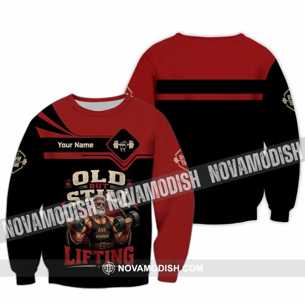Unisex Shirt - Custom Old But Still Lifting Shirt - Long Sleeve / S - T-shirt
