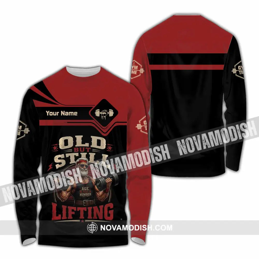 Unisex Shirt - Custom Old But Still Lifting Shirt - Long Sleeve Shirt / S - T-shirt