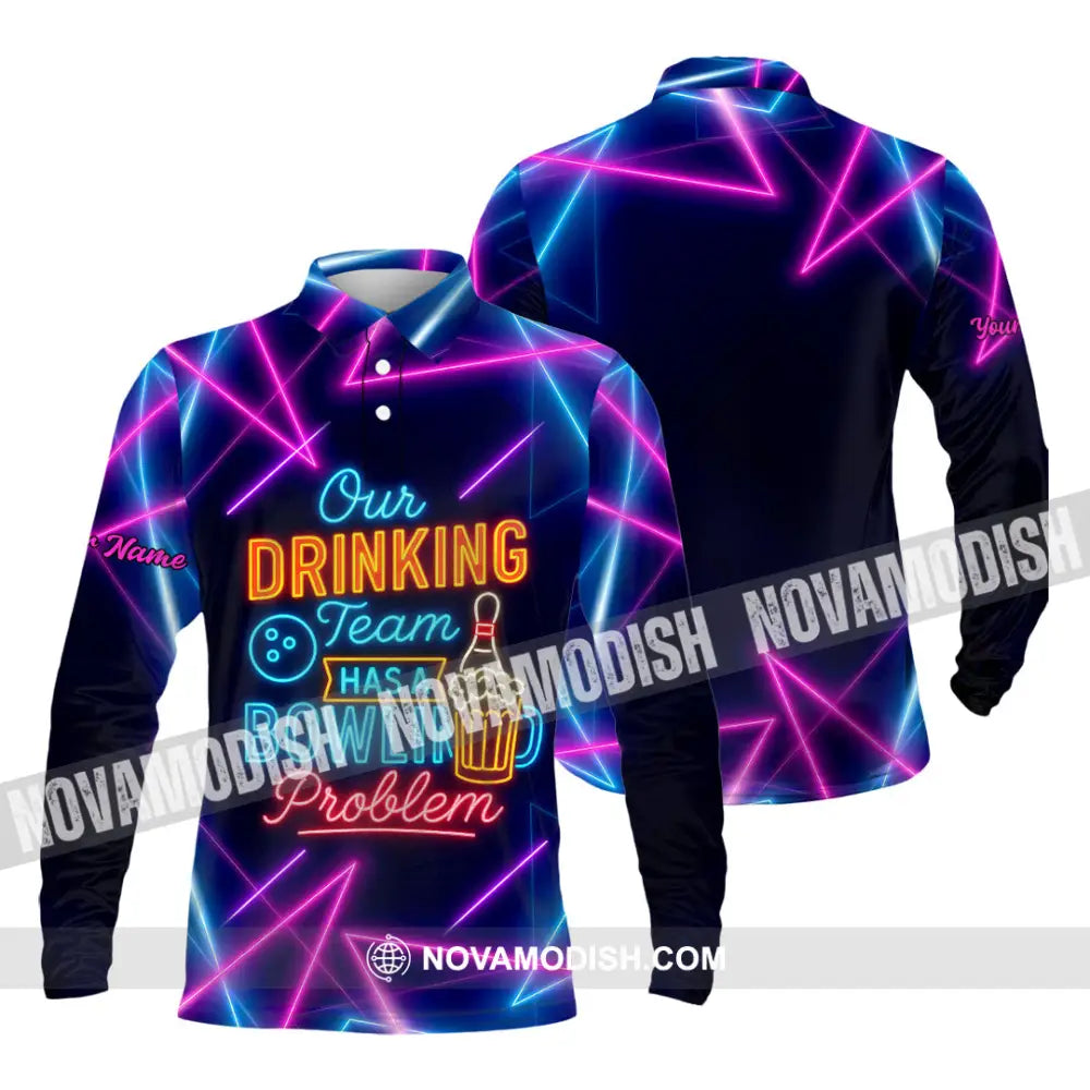 Unisex Shirt - Custom Shirt Our Drinking Team Has A Bowling Problem Long Sleeve Polo / S T-shirt
