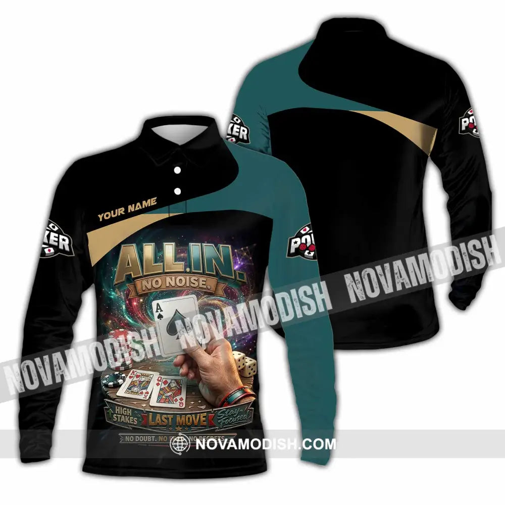 Unisex Shirt - Custom Poker All In No Noise 3D Shirt Long Sleeve Polo / S T-shirt