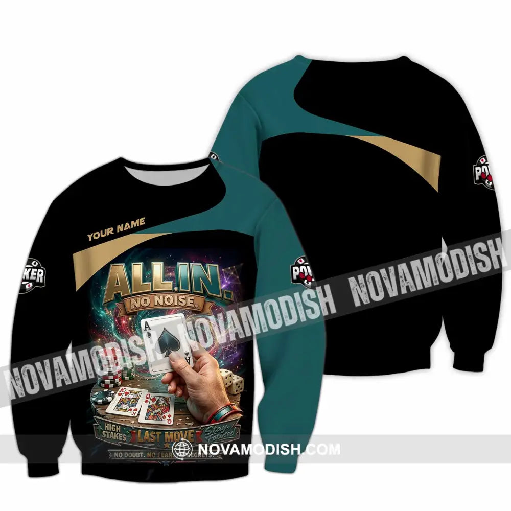 Unisex Shirt - Custom Poker All In No Noise 3D Shirt Long Sleeve / S T-shirt