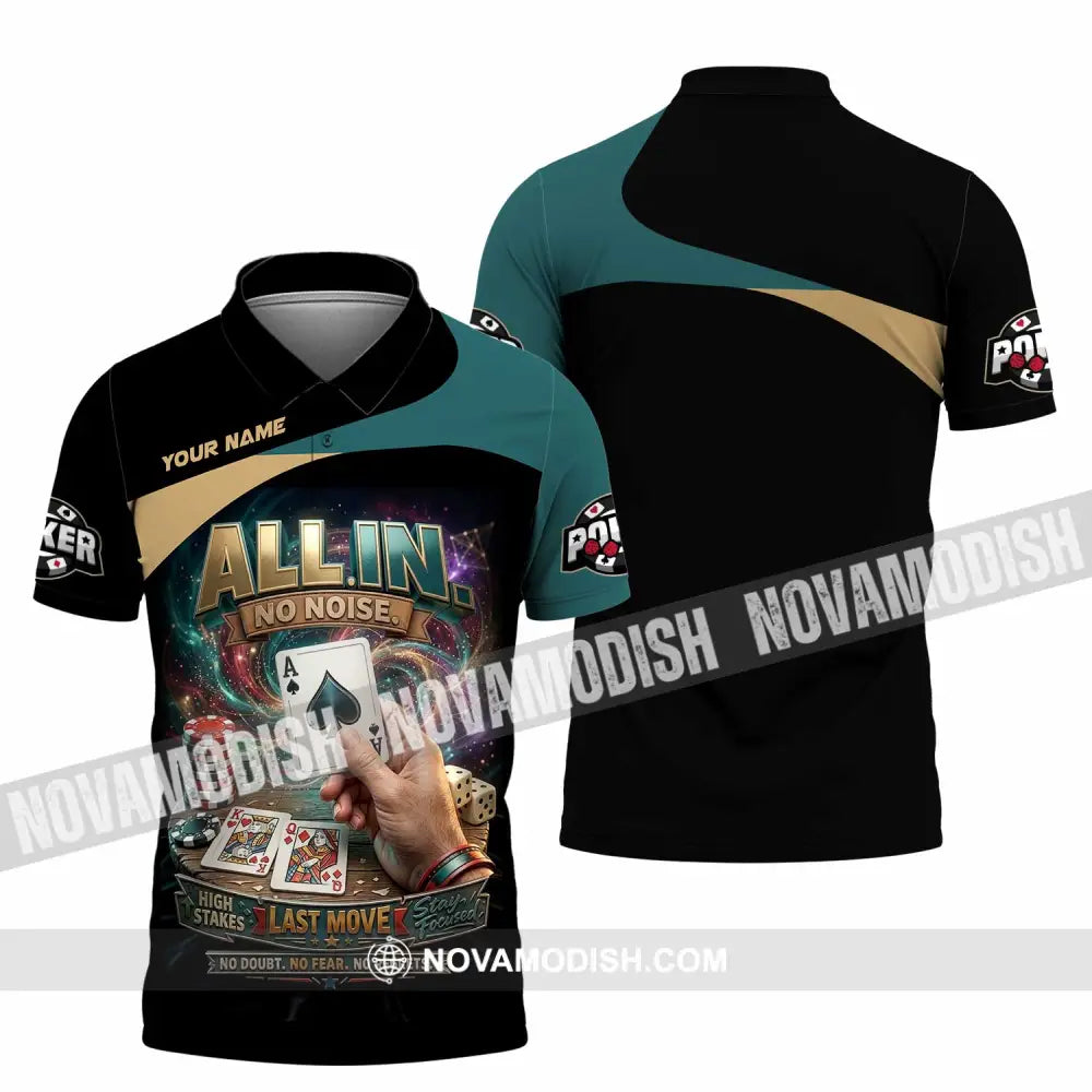 Unisex Shirt - Custom Poker All In No Noise 3D Shirt Polo Shirt / S T-shirt