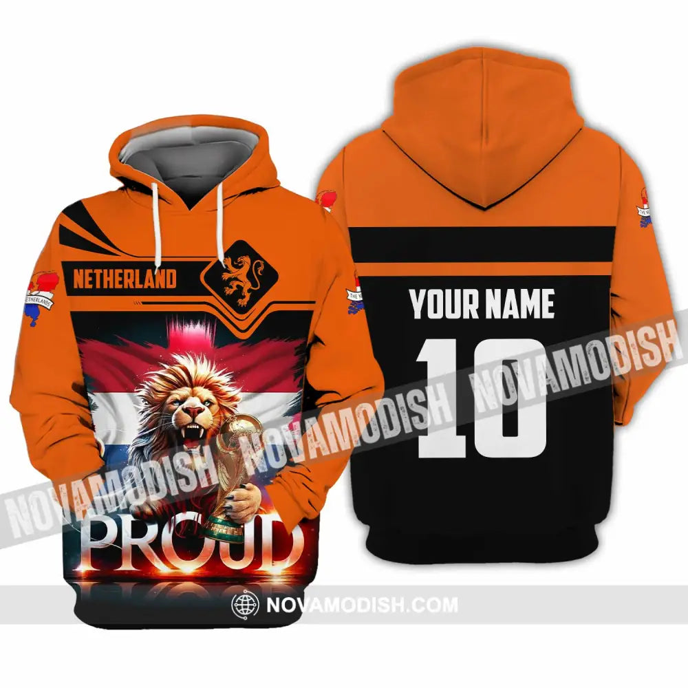 Unisex Shirt - Custom Proud Netherlands World Cup 2026 3D Shirt Hoodie / S T-shirt