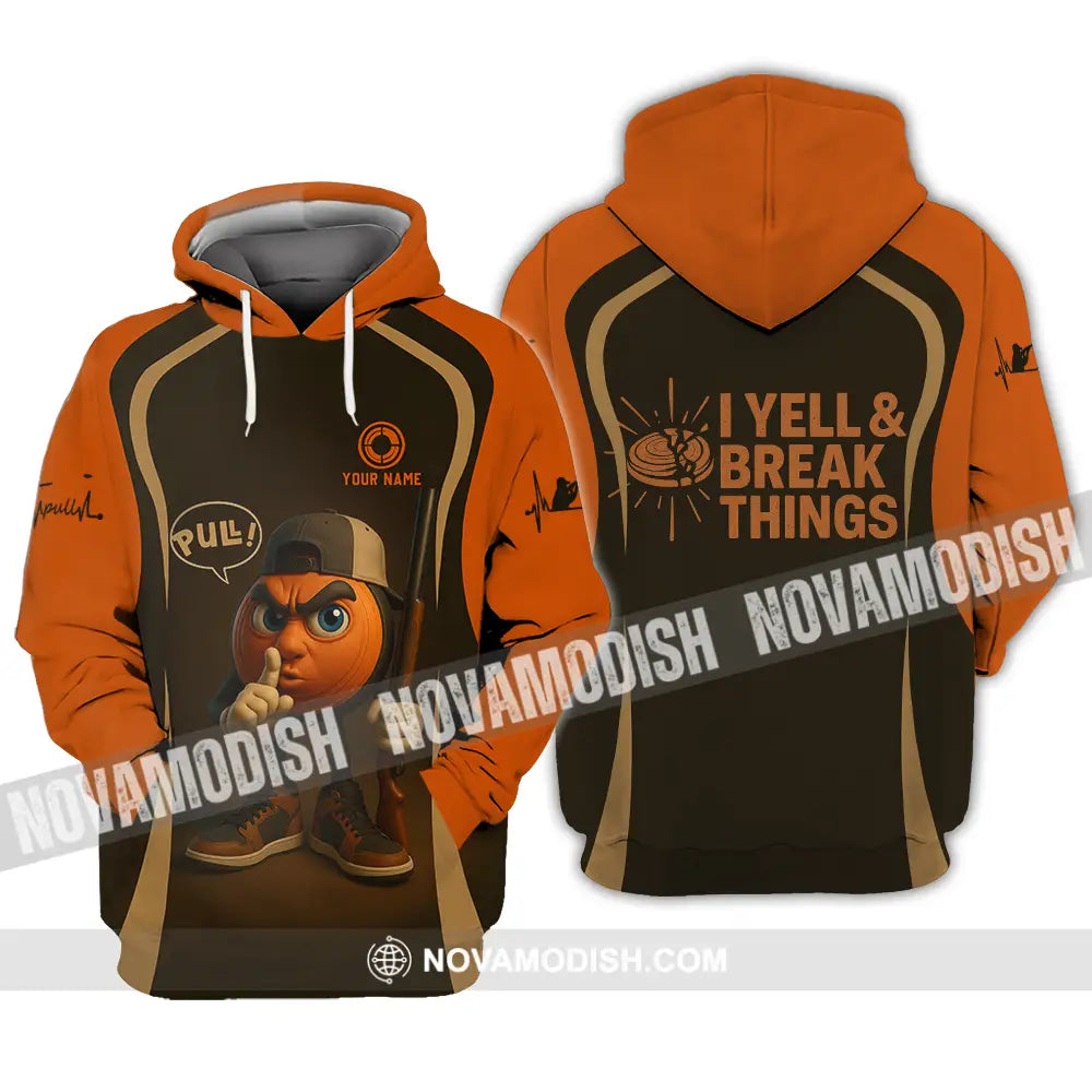 Unisex Shirt - Custom Pull I Yell And Break Things Shirt Hoodie / S T-shirt
