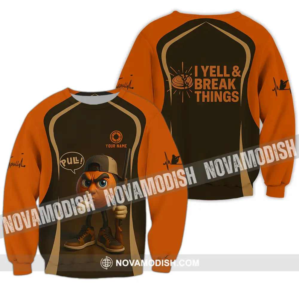 Unisex Shirt - Custom Pull I Yell And Break Things Shirt Long Sleeve / S T-shirt