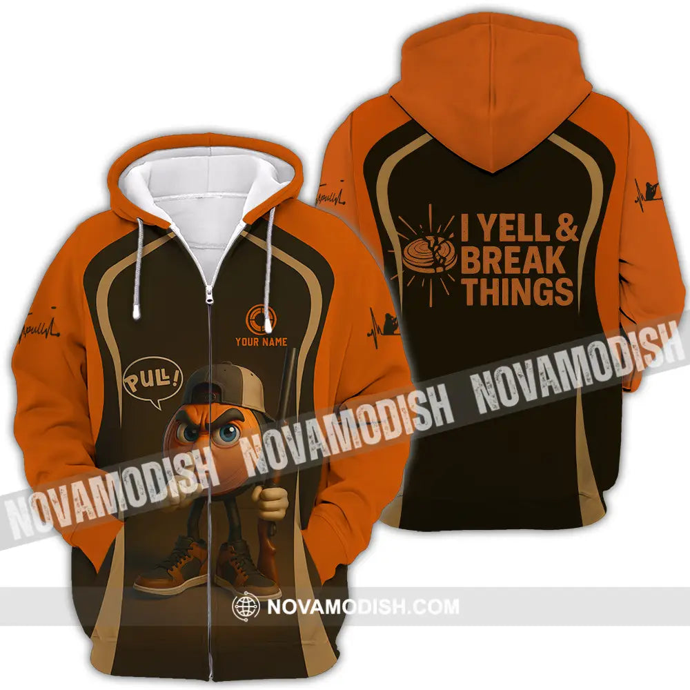 Unisex Shirt - Custom Pull I Yell And Break Things Shirt Zipper Hoodie / S T-shirt