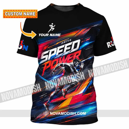 Unisex Shirt - Custom Run Drive Speed Power Shirt - T-shirt