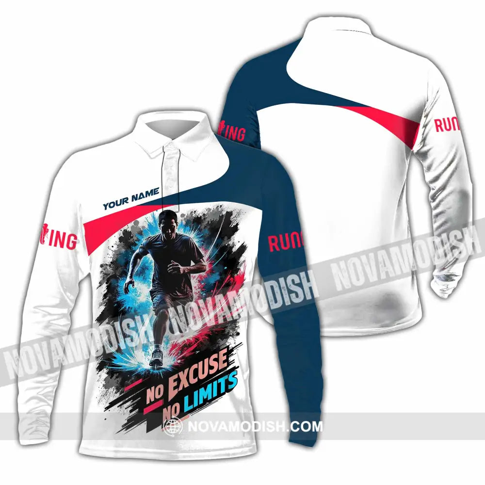 Unisex Shirt - Custom Running No Excuse No Limits Shirt - Long Sleeve Polo / S - T-shirt