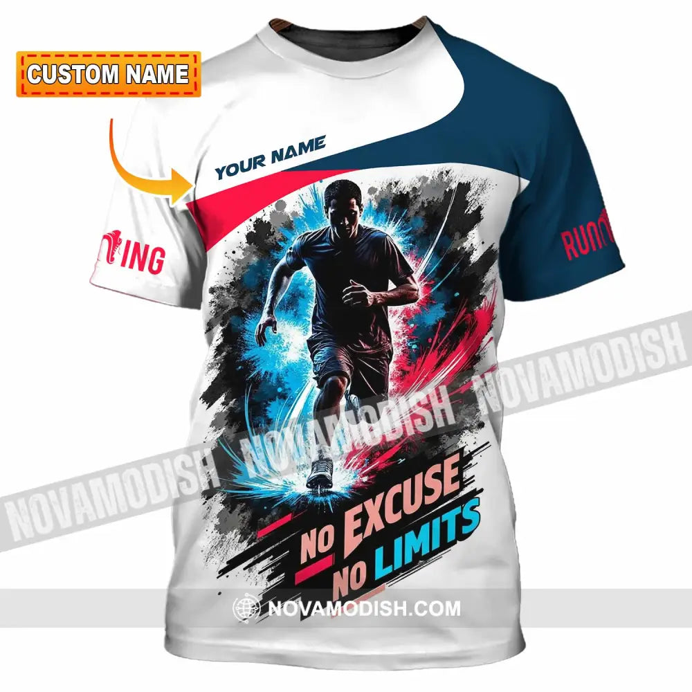 Unisex Shirt - Custom Running No Excuse No Limits Shirt - T-shirt