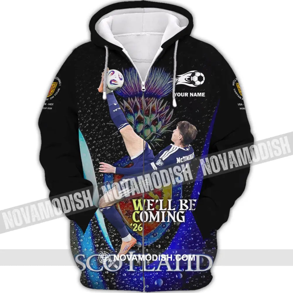 Unisex Shirt - Custom Scotland We’ll Be Coming 26 3D Shirt Zipper Hoodie / S T-shirt
