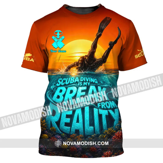 Unisex Shirt - Custom Scuba Diving Is My Break From Reality Shirt - T-Shirt / S - T-shirt
