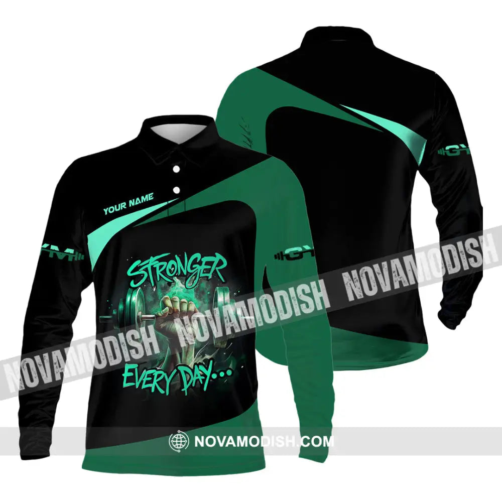 Unisex Shirt - Custom Stronger Everyday Weightlifting Sports Shirt Long Sleeve Polo / S T-shirt