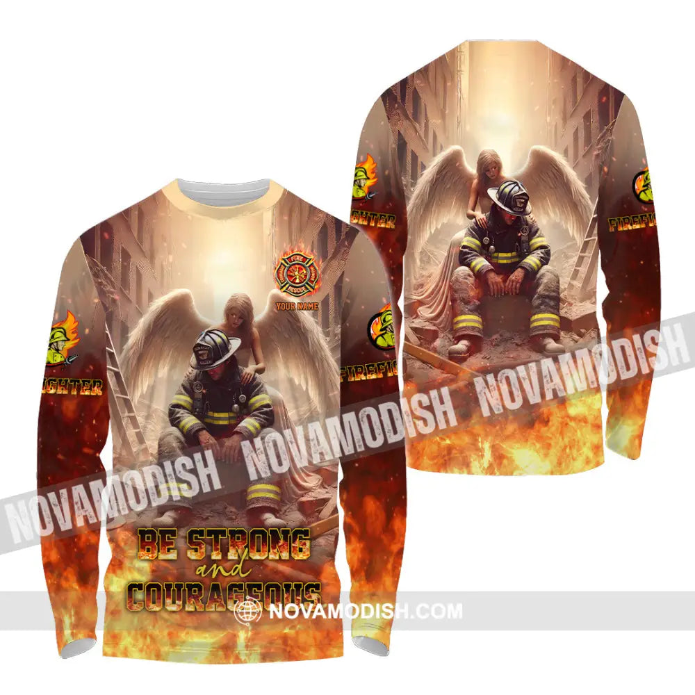 Unisex Shirt - Custom Text Shirt Be Strong And Courageous Fire Fighter Shirt Long Sleeve Shirt / S T-shirt