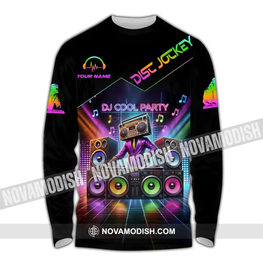 Unisex Shirt - Custom Text Dj Cool Party Long Sleeve / S T-Shirt