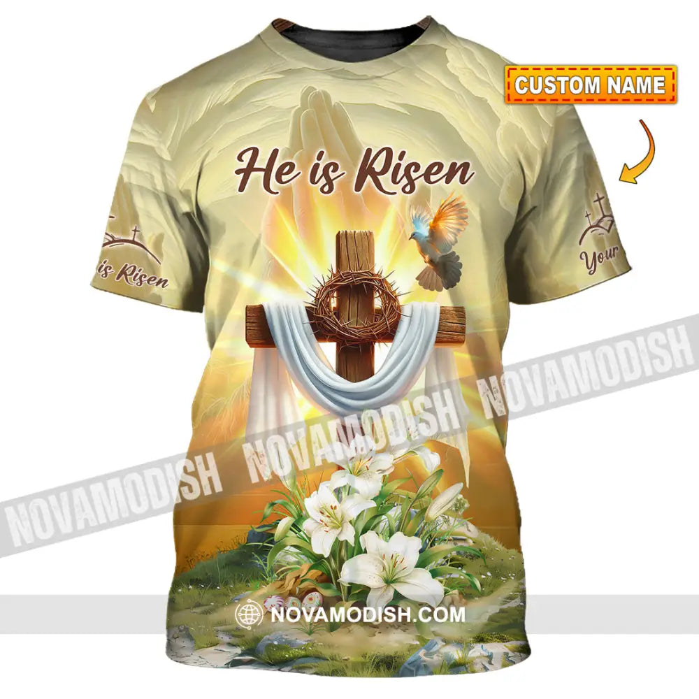 Unisex Shirt - Custom Text Jesus He Is Risen T-Shirt